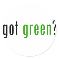 Got Green? Sticker