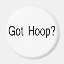 Got Hoop Fridge Magnet