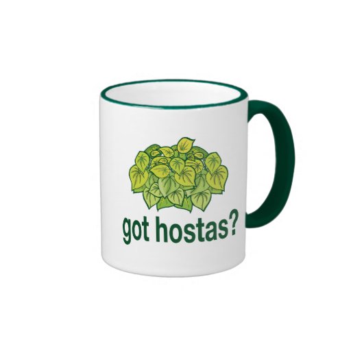 Got Hostas? Mug