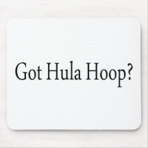 Got Hula Hoop Mousepad