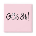 Got It Engagement Ring Fridge Magnets