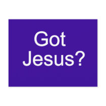 Got Jesus? Postcard