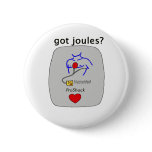 Got Joules? Button