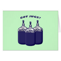 Got Jugs Greeting Cards