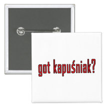 got kapusniak? pinback button