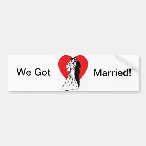 Got Married Bumper Sticker