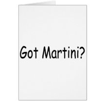 Got Martini Greeting Card
