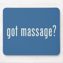 Got Massage? Mouse Pads