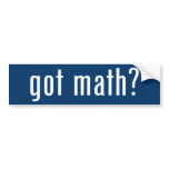 got math? bumper stickers