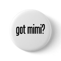 got mimi button