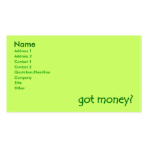 got money? Business Cards