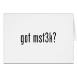 got mst3k? white note card
