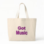 Got Music3 Tote Bags