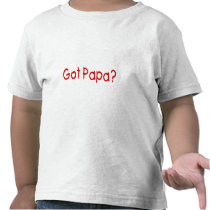 Got Papa (Red) Tshirts