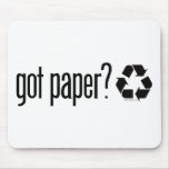 got paper? Recycling Sign mousepads