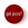got pizza? buttons