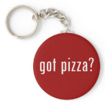got pizza? key chain