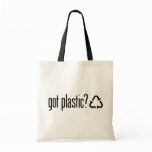 got plastic? Recycling Sign Bags