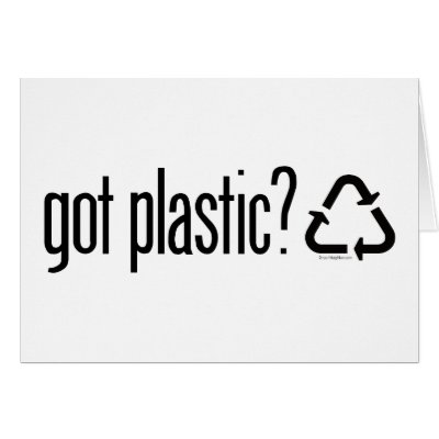 got plastic? Recycling Sign by GreenNeighborRecycle