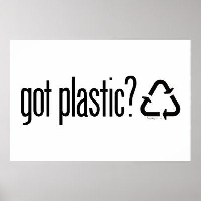 got plastic? Recycling Sign by GreenNeighborRecycle