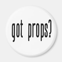 Got Props? Refrigerator Magnets
