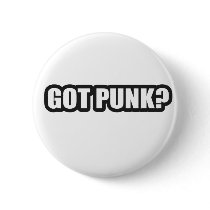 GOT PUNK? guys girls Punk Rock Music shirts Button