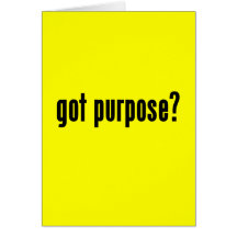 got purpose? card