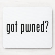 got pwned? mouse pad
