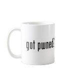 got pwned? mug