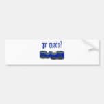 Got Quads? Bumper Sticker