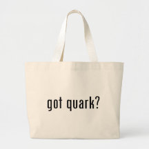 got quark? canvas bags