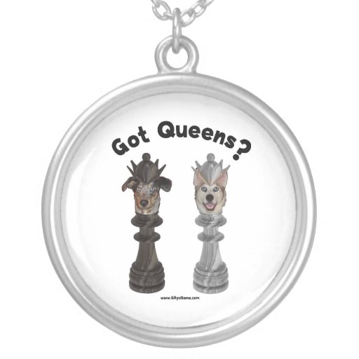 Got Queens Chess Dogs Necklaces