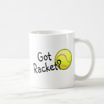Got Racket? (Tennis) Mugs