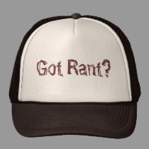 Got Rant? hats