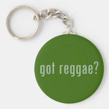 got reggae? keychain