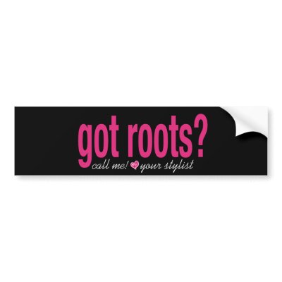 got roots? Bumper Sticker by DesignChicklet