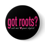 got roots? Button
