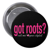got roots? Button