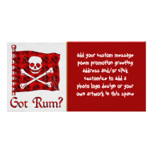Got Rum? Photo Greeting Card