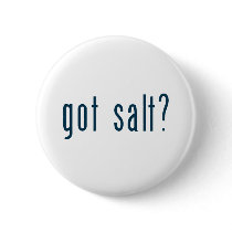 got salt pinback button