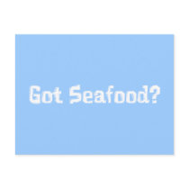 Got Seafood Gifts Post Cards