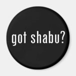 got shabu? fridge magnets