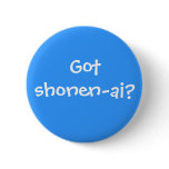 Got shonen-ai? pinback buttons