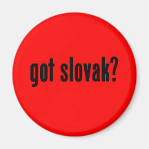 got slovak? refrigerator magnets