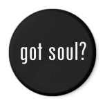 got soul? magnets