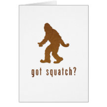 Got Squatch? Cards