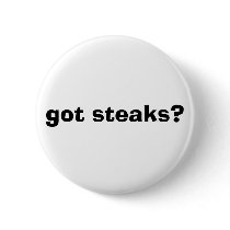 got steaks? pin