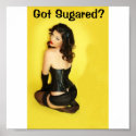 Got Sugared?Poster small posters