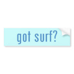 got surf? bumper sticker