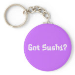 Got Sushi Gifts Key Chain